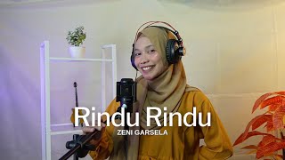Rindu Rindu - Chombi (Cover by Zeni Garsela) | LIRIK LAGU MELAYU TRENDING DAN VIRAL