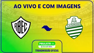 JOGO COMPLETO: RIO BRANCO X FRANCANA | FINAL - JOGO 1 | PAULISTA A4 SICREDI 2024