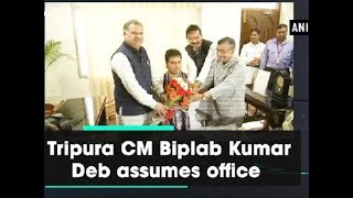 Tripura CM Biplab Kumar Deb assumes office  - North East News