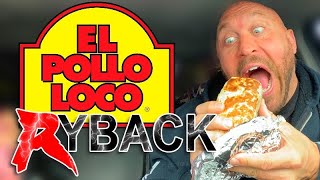 el Pollo Loco Chickenless Burrito Food Review Mukbang -  Ryback Its Feeding Time