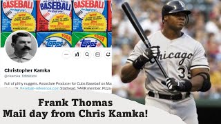 Frank Thomas Mail Day - Thanks Chris Kamka