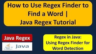 How to Use Regex Finder to Find a Word | Java Regex | Java Regular Expressions | Regex in java