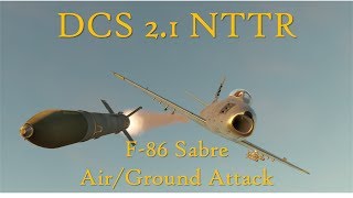 F-86 Sabre Air/Ground Attack Vegas/NTTR - DCS World 2.1 VR