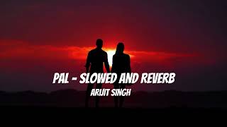 Pal - hasu main jab gaye tu (Slowed and Reverb) Lofi | Arijit Singh,Shreya Ghoshal | Lofi Songs