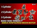 Semua Konfigurasi Motor 1 - 3 Cylinder  (Konfigurasi I, L, V, W, Flat Or Boxer Engine ) | Part 1