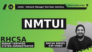 RHCSA | nmtui - Network Manager Text User Interface in Redhat Linux | Tamil