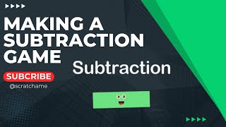 Making a Subatraction Game | Scrtach Coding | Scratchame