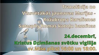 Dievkalpojumu tiešraides 24. decembrī no Salaspils katoļu baznīcas.