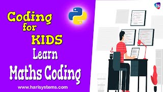 Learn Maths coding - why you NEED math for programming - Free python tutorial - Harisystems