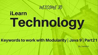 Keywords To Work with Modularity | Modularity | Project Jigsaw | Java 9 | Part 21