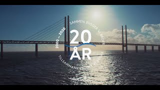 Sammen bygger vi broer | Øresundsbron 20 år