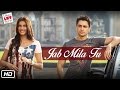 I Hate Luv Storys - Jab Mila Tu