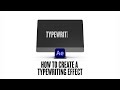 How to create a typewriting effect in After Effects