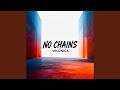NO CHAINS