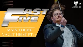 FAST FIVE · Main Theme/Vault Heist Pt. 1 · Prague Film Orchestra