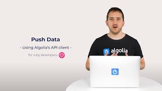 Algolia Build 101 - Push data - for ruby developers