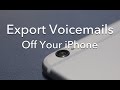 Export Voicemail Messages from an iPhone [HOW TO]