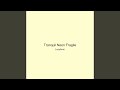 Tranquil Neon Fragile