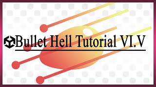 Unity from a beginner- Bullet hell #6.5- Shot aesthetics
