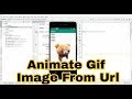 Gif Image View From Url In Android Studio