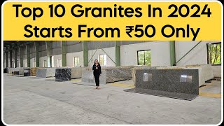 Top 10 Granite In 2024 Starts From ₹50 | Granite Latest Price List | Variety Of Rajasthan Granites