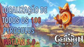 Todos os 108 Pyroculus Em Natlan - Natlan 5.0 | Bom Farme e Rota | Genshin Impact