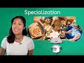 Specialization - Economics for Teens!