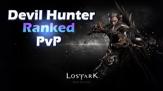 Lost Ark 2.0 Devil Hunter Ranked PvP 140ms