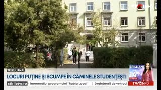 Locuri puține și scumpe în căminele studențești