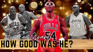 Horace Grant How Good?