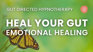 Heal Your Gut, Heal Your Emotions: Hypnosis for IBS Relief | Butterfly Release