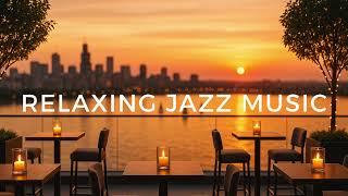 RELAXING JAZZ MUSIC | Soulful Background for Work, Study & Chill