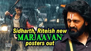 Sidharth, Riteish new 'Marjaavan' posters out