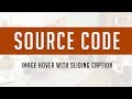 Image Hover Effect with Sliding Caption ( Source Code )