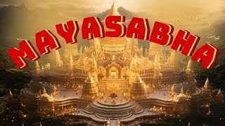 MAYA SABHA - The Enchanting Palace of Illusions in Mahabharata (English)