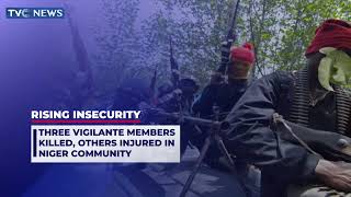Banditry: Three vigilantes dead, Others Injured In Niger Community