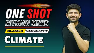 Climate  | New One Shot | Class 9 Geography 2024-25