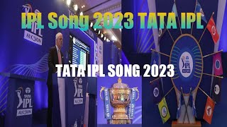 TATA IPL Song 2023🎉 Ipl music 2023 Trending song #trending