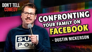Facebook Fights | Dustin Nickerson | Stand Up Comedy