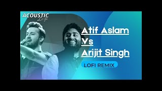 Atif Aslam-x-Arijit Singh [Lofi Remix]- Rain Remix | Bollywood Mashup | Slowed Reverb| Iztiraar Lofi