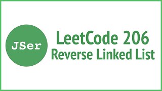 leetCode 206 - Reverse Linked List | JSer - algorithm & JavaScript