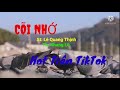 CÕI NHỚ {ĐỘC LẠ} II CA SĨ KHANG LÊ {HÓT TIKTOK} II LÊ QUANG THỊNH.