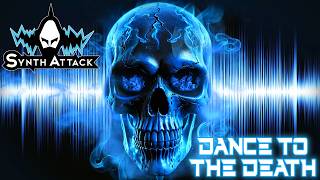 SYNTHATTACK - Dance To The Death (OFFICIAL LYRIC VIDEO) | darkTunes Music Group