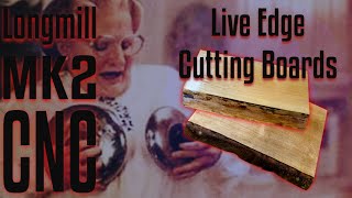 CNC Live Edge Cutting Boards - The Longmill MK2 CNC and Carbide Create Pro