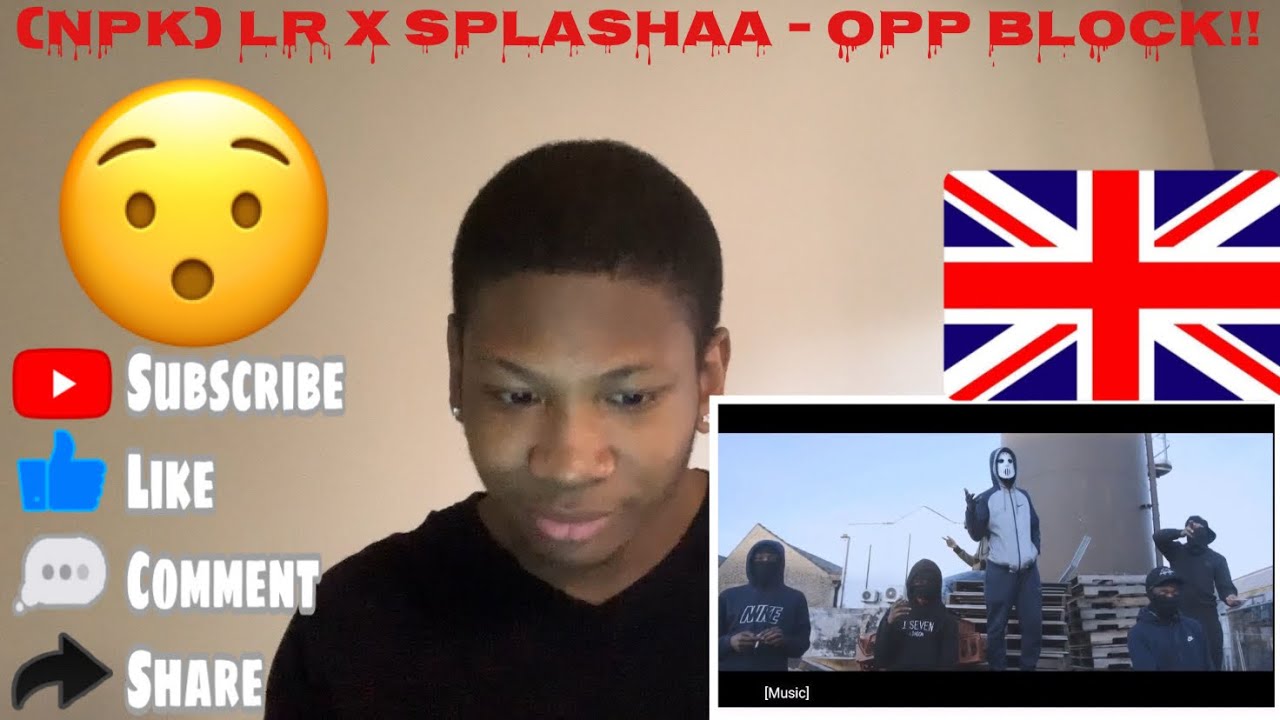 AMERICAN REACTS TO UK DRILL (NPK) LR X Splashaa - Opp Block [Music ...