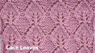 Lace Leaves | Beautiful Knitting Stitch Patterns