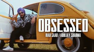 Obsessed | Riar Saab | Abhijat Sharma | slowed and Reverb | Punjabi songs
