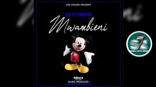 Fetty Fighter - Mwambieni (Official Audio Singeli)