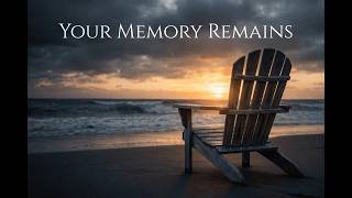 Your Memory Remains | A Grief Song That Will Break Your Heart