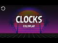 Coldplay - Clocks (Lyrics)